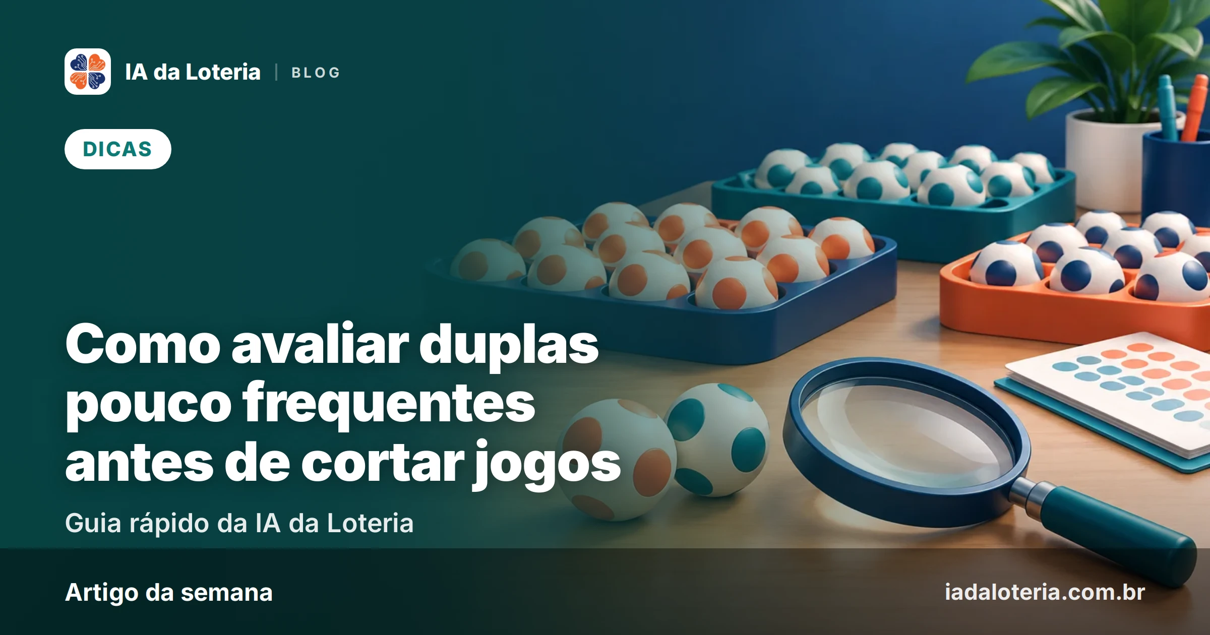 Como avaliar duplas pouco frequentes antes de cortar jogos