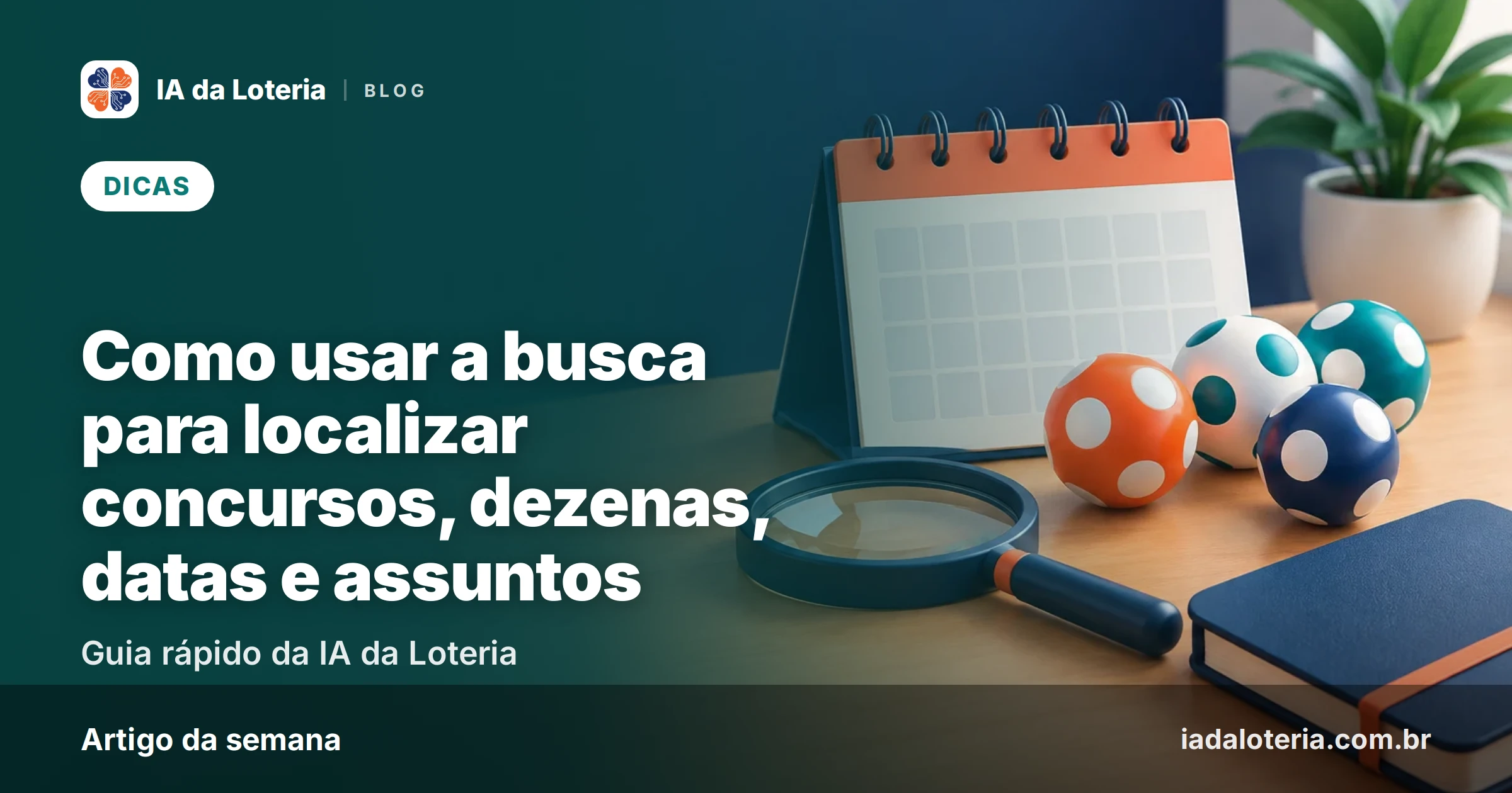 Como usar a busca para localizar concursos, dezenas, datas e assuntos