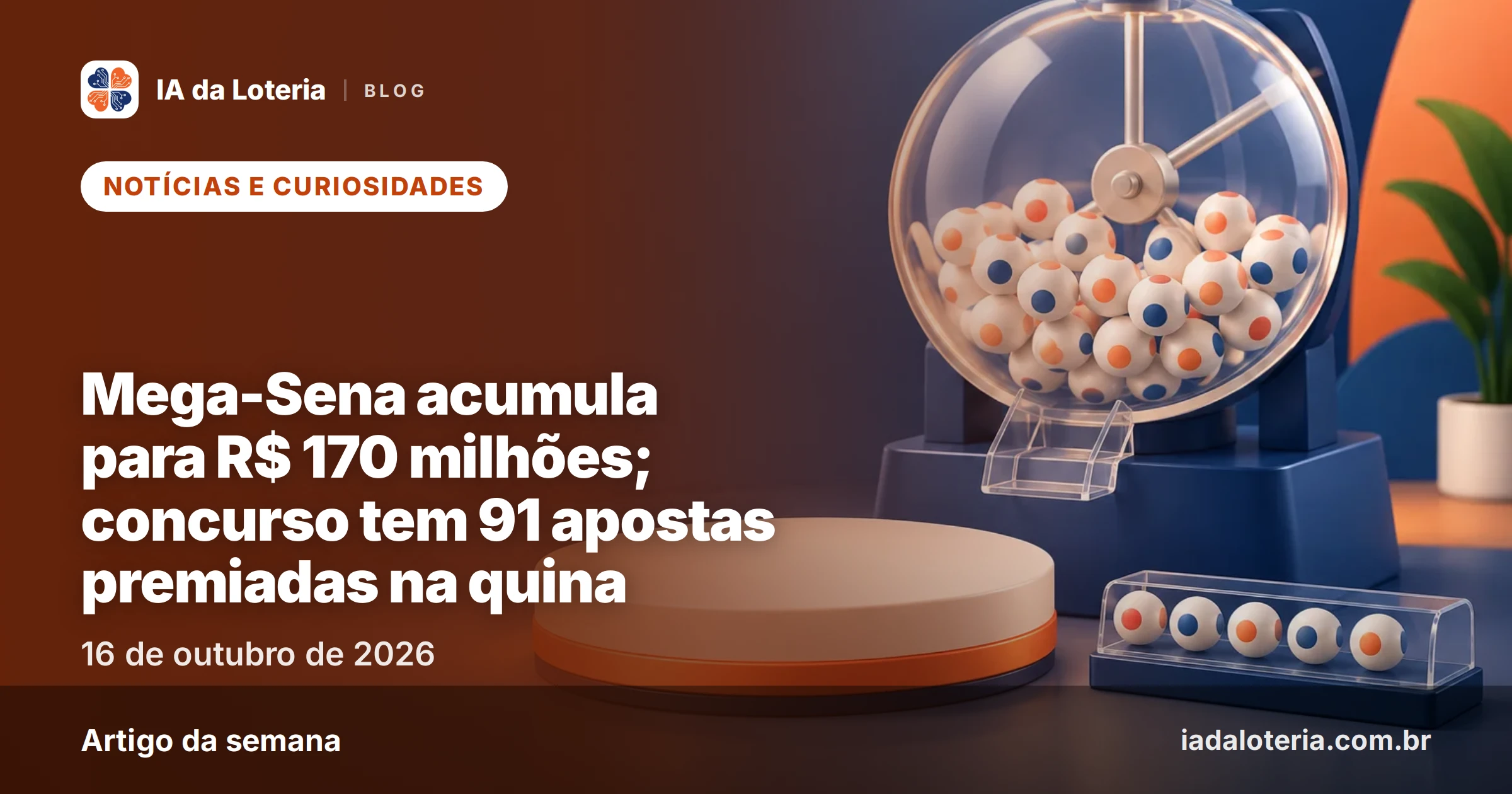 Mega-Sena acumula para R$ 170 milhões; concurso tem 91 apostas premiadas na quina