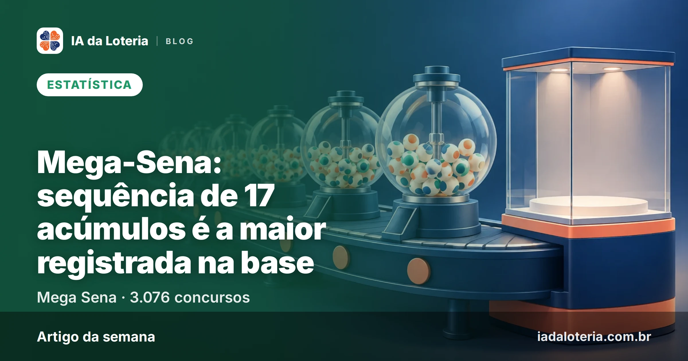 Mega-Sena: sequência de 17 acúmulos é a maior registrada na base