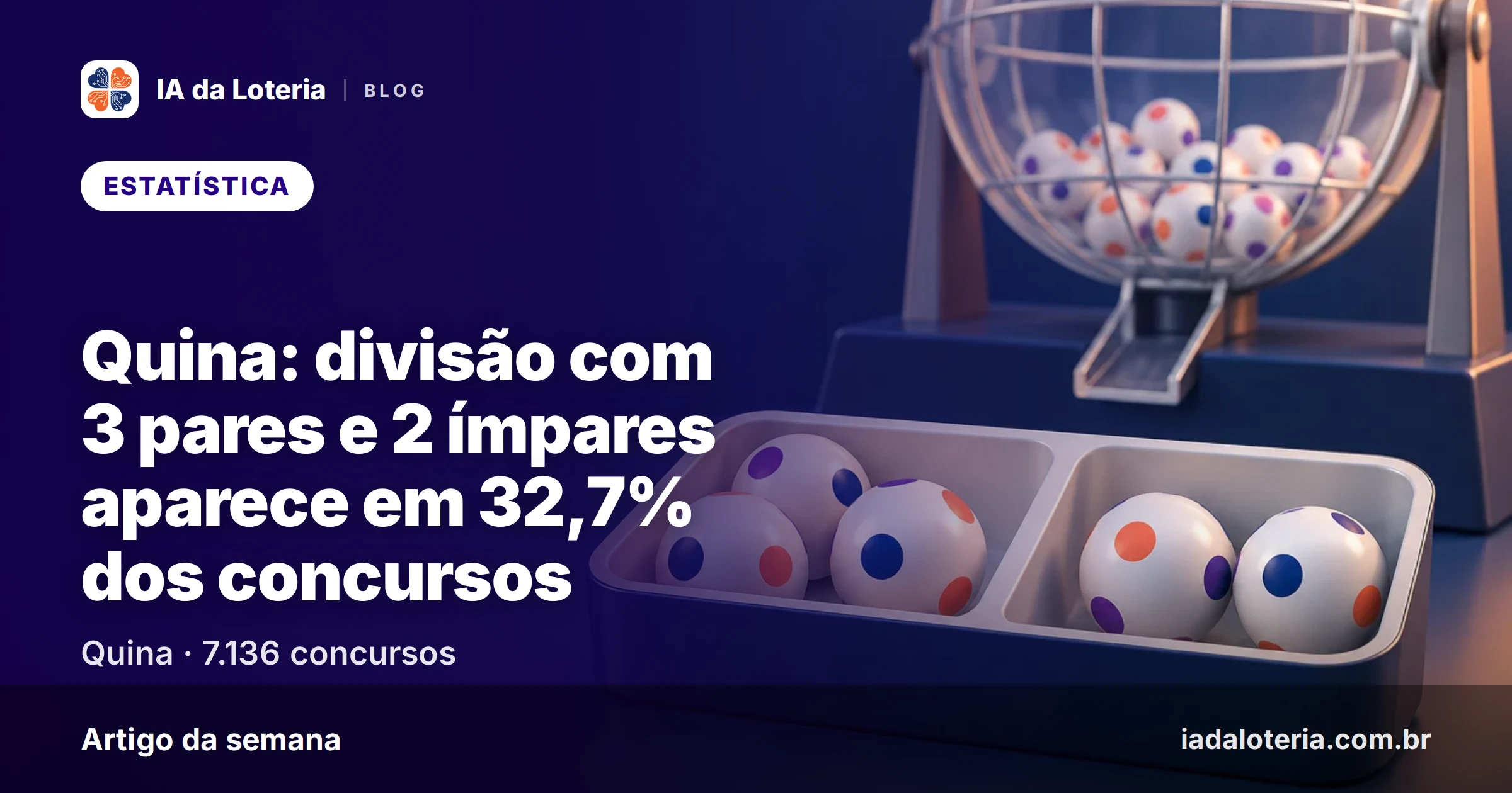 Quina: divisão com 3 pares e 2 ímpares aparece em 32,7% dos concursos